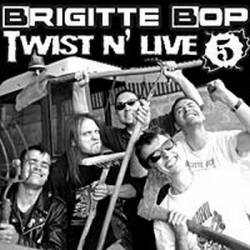 Brigitte Bop : Twist N’ Live 5